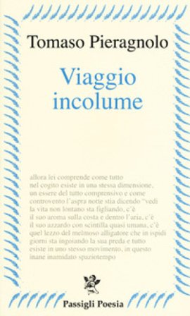 Viaggio incolume Tomaso Pieragnolo