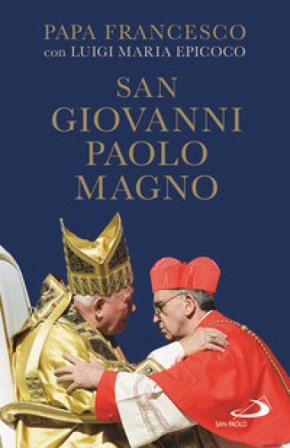 San Giovanni Paolo Magno Papa Francesco (Jorge Mario Bergoglio)