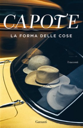 La forma delle cose Truman Capote