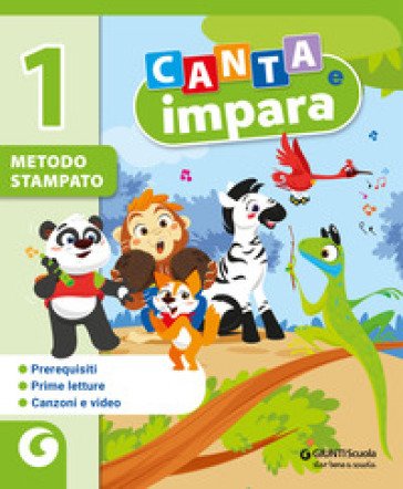 Canta e impara. Metodo stampato. Per 1a classe della Scuola elementare. Con e-book. Con espansione online. Vol. 1