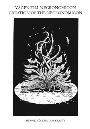 Vägen till Necronomicon - Creation of the Necronomicon - Bok av Henrik Möller - Inbunden