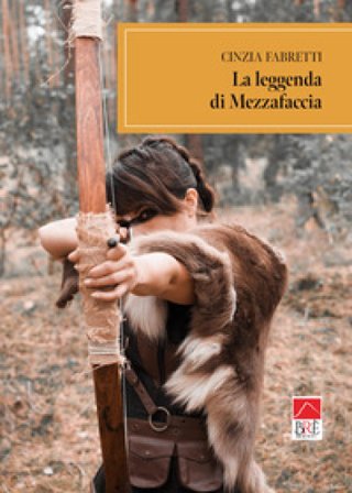 La leggenda di Mezzafaccia Cinzia Fabretti