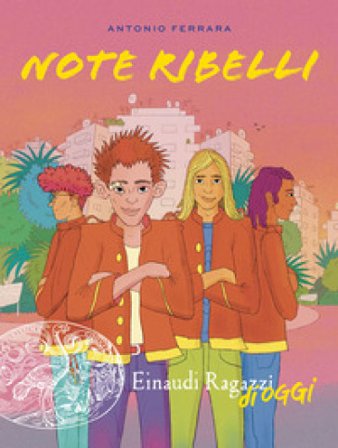 Note ribelli Antonio Ferrara
