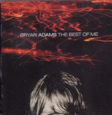 The best of me Bryan Adams