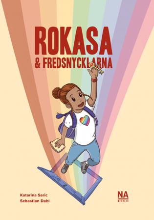Rokasa och Fredsnycklarna - Läsbok - Bok av Katarina Saric - Inbunden