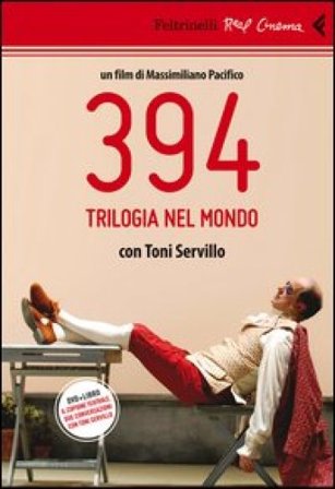 394. Trilogia nel mondo. Con Toni Servillo. DVD. Con libro Massimiliano Pacifico