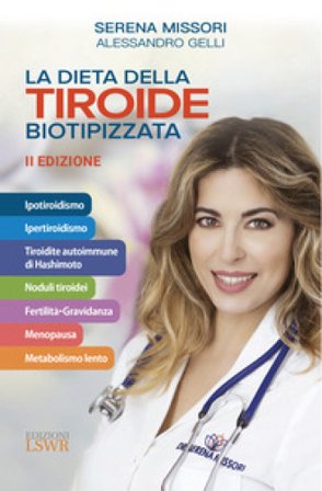 La dieta della tiroide biotipizzata Serena Missori