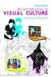 An Introduction to Visual Culture, ISBN: 9780415327596