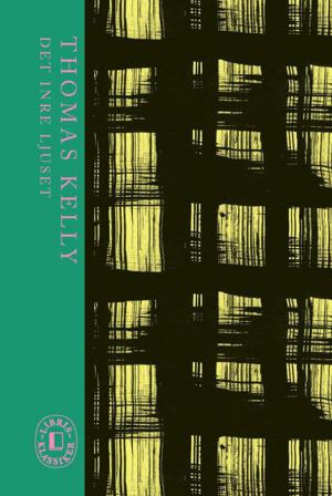 Det inre ljuset - Bok av Thomas Kelly - Inbunden