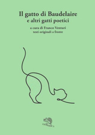 Il gatto di Baudelaire e altri gatti poetici. Testo francese a fronte