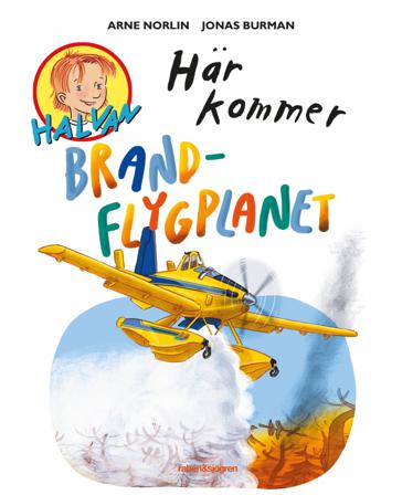 Här kommer brandflygplanet - Bok av Arne Norlin & Jonas Burman - Inbunden