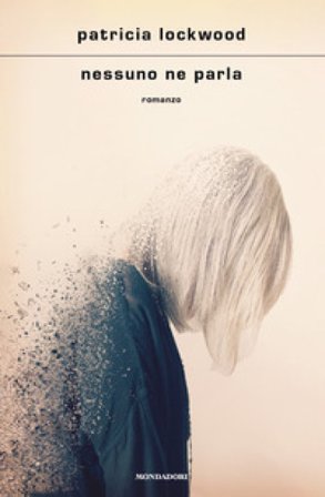 Nessuno ne parla Patricia Lockwood