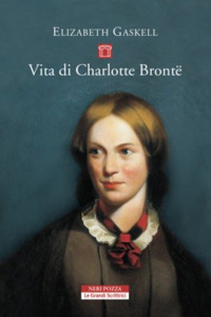 Vita di Charlotte Brontë Elizabeth Gaskell