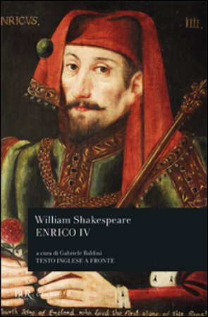 Enrico IV (parte I-II). Testo inglese a fronte William Shakespeare