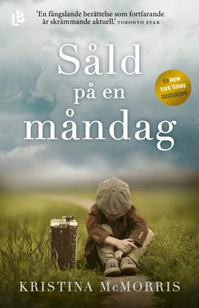 Såld på en måndag - Bok av Kristina McMorris - Inbunden