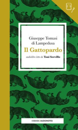 Il Gattopardo letto da Toni Servillo. Quaderno. Con audiolibro Giuseppe Tomasi di Lampedusa