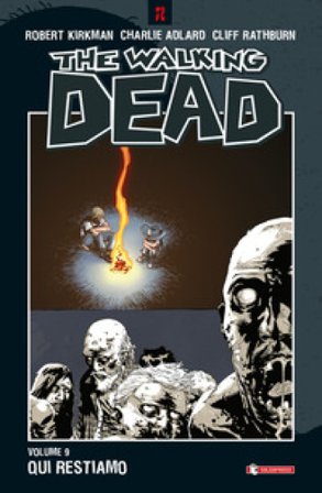Qui restiamo. The walking dead. Vol. 9 Robert Kirkman