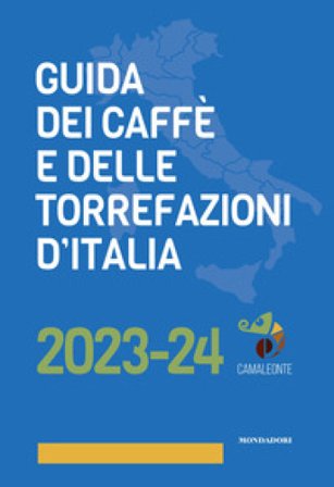 Guida dei caffè e delle torrefazioni d'Italia 2023-2024 Andrej Godina