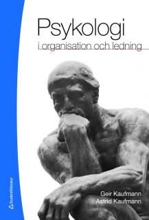 Psykologi i organisation och ledning, ISBN: 9789144057316