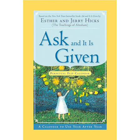 Ask and it is given - perpetual flip calendar 9781401910532