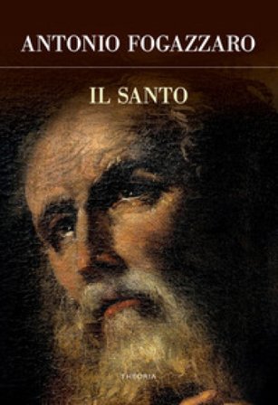 Il santo Antonio Fogazzaro