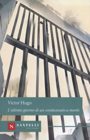 L'ultimo giorno di un condannato a morte Victor Hugo