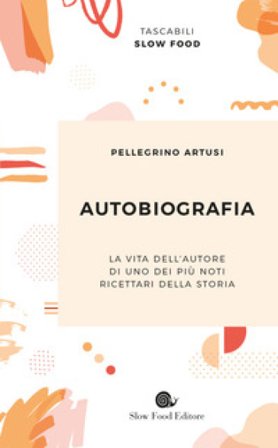 Autobiografia Pellegrino Artusi