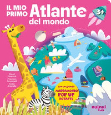 Il mio primo atlante del mondo. Ediz. illustrata Francesco Tomasinelli