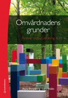 Omvårdnadens grunder : Ansvar och utveckling