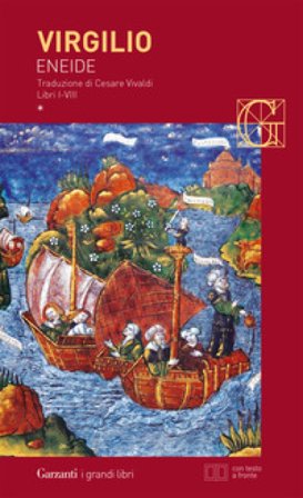 Eneide. Testo latino a fronte Publio Virgilio Marone