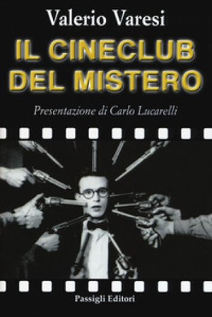 Il cineclub del mistero Valerio Varesi