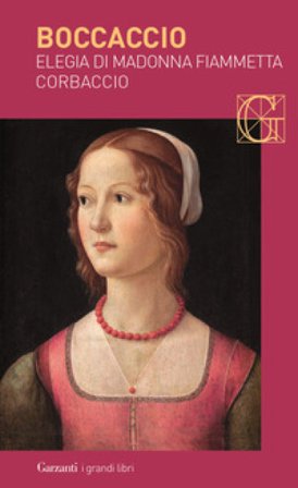 Elegia di madonna Fiammetta-Corbaccio Giovanni Boccaccio