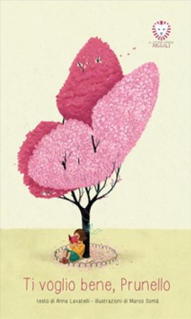 Ti voglio bene, Prunello Anna Lavatelli