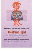 Reikins själ : den kompletta handboken för Reikisystemet - Bok av Frank Arjava Petter, Walter Lübeck, m.fl. - Häfte
