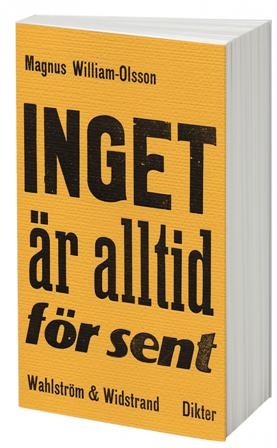 Inget är alltid för sent - Bok av Magnus William-Olsson - Danskt band