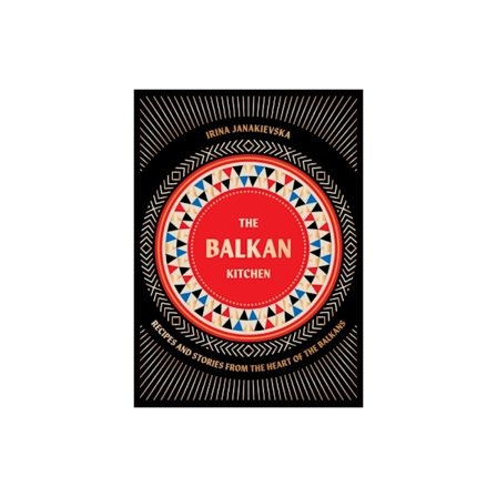 The Balkan Kitchen (inbunden, eng)