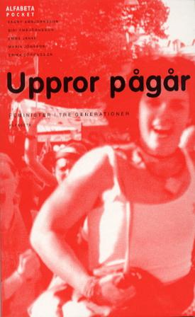 Uppror pågår - Bok av Fanny m fl Ambjörnsson - Pocket