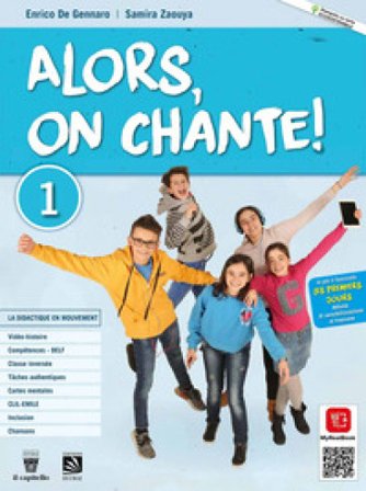 Alors, on chante! Compact. Per la Scuola media. Con e-book. Con espansione online Enrico De Gennaro