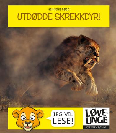 Utdødde skrekkdyr! - Bok av Henning Røed - Hardback