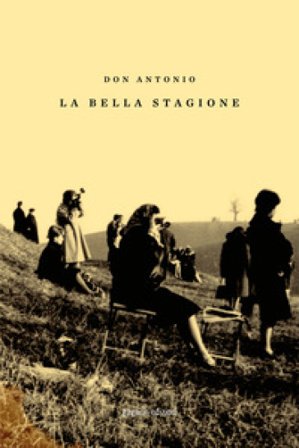 La bella stagione. Con CD-Audio Antonio Gramentieri