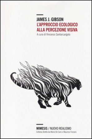 L'approccio ecologico alla percezione visiva James J. Gibson
