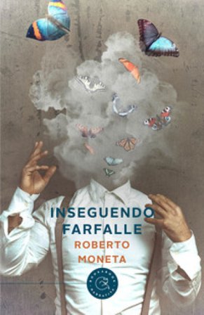 Inseguendo farfalle Roberto Moneta