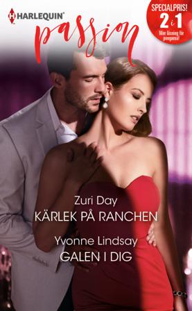 Kärlek på ranchen ; Galen i dig - Bok av Yvonne Lindsay & Zuri Day - Häfte