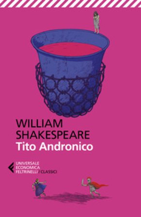 Tito Andronico. Testo originale a fronte William Shakespeare