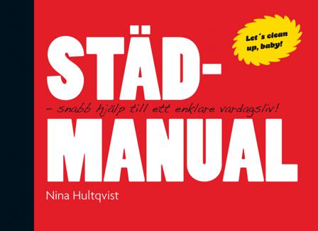 Städmanual - Bok av Nina Hultqvist - Inbunden