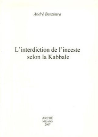L'interdiction de l'inceste selon la kabbale André Benzimra