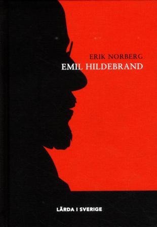 Emil Hildebrand - Bok av Erik Norberg - Inbunden