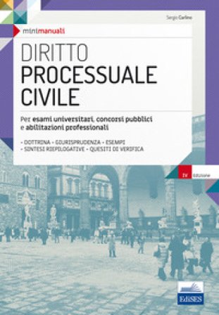 Diritto processuale civile. Per esami universitari, concorsi pubblici e abilitazioni professionali. Con Contenuto digitale per download e accesso 