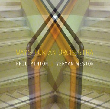 Ways for an orchestra MINTON/WESTON