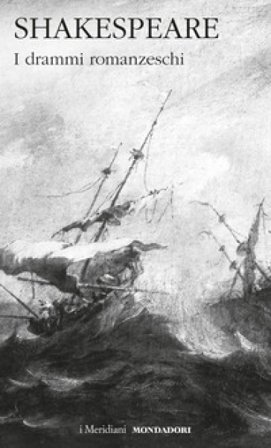 Teatro completo. Testo inglese a fronte. Vol. 6: I drammi romanzeschi William Shakespeare